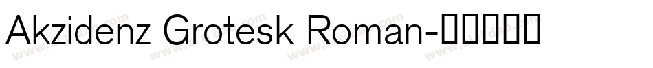 Akzidenz Grotesk Roman字体转换